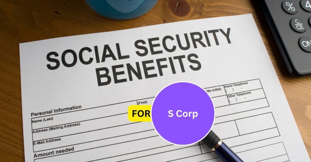 How the New Social Security Wage Base Benefits S Corporations?