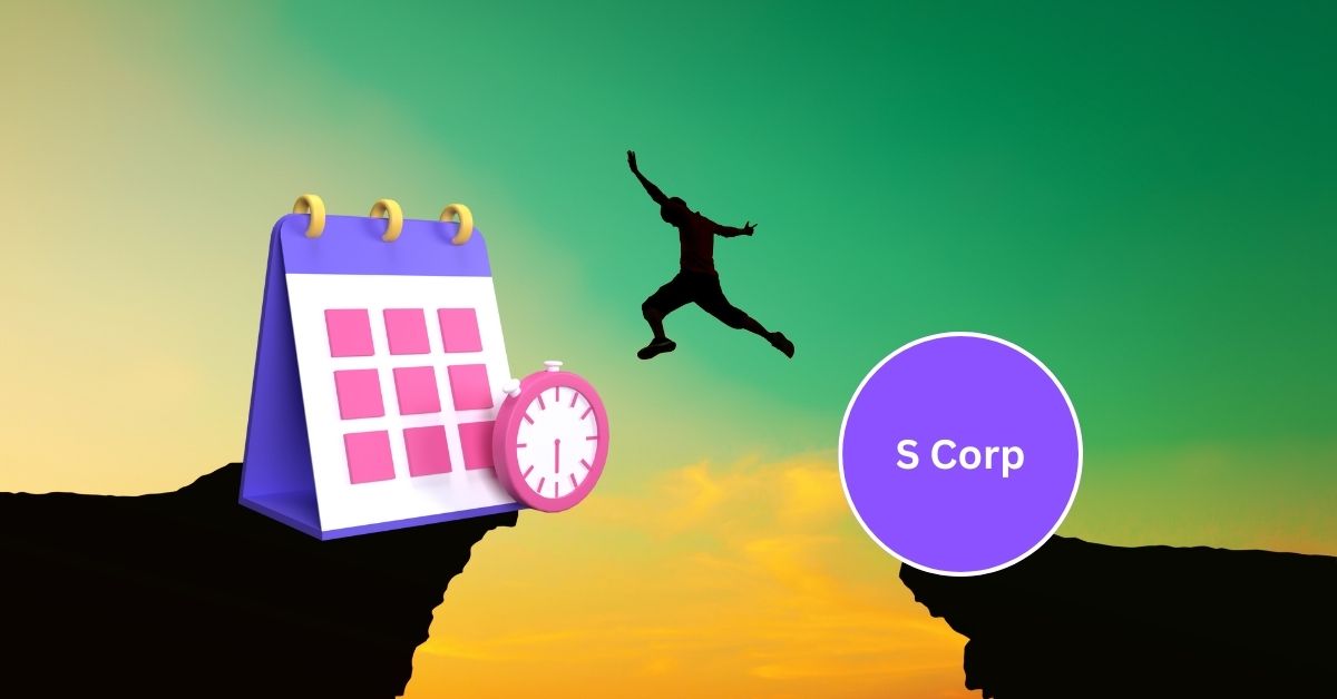 Switching to an S Corp Mid-Year? Here’s Your Guide to Handling Taxes