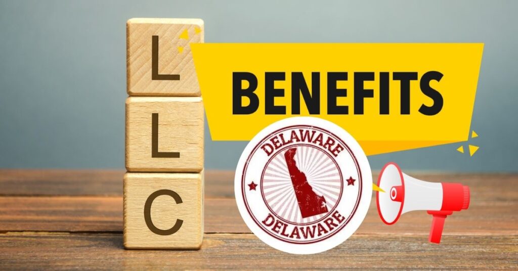 The Benefits of Choosing Delaware for Your LLC Formation